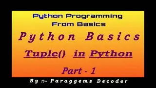 Tuple part1 | Python Tutorial | What is Tuple |
