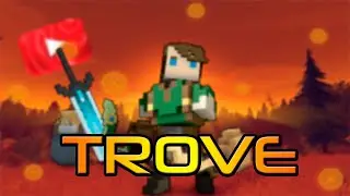 ♦  Как мы в Trove играли  ♦