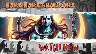 Hara Hara Shankara Gangaadhara | Devotional Song on Lord Shiva