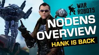 War Robots NODENS | New Titan OVERVIEW (with Hank)
