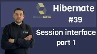 #39 Hibernate - Session interface part 1