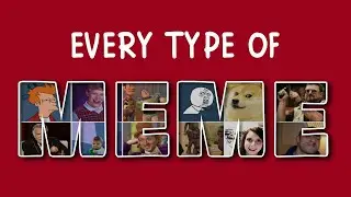 Every Type Of MEME Explained