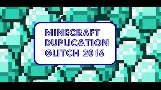 Minecraft: New Easy Duplication Glitch 2016