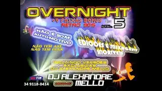 CD OVER NIGHT 5 2012 -  DJ ALEXANDRE MELLO