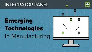 Emerging Technologies In Manufacturing