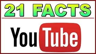21 Facts about YouTube || New Unknown YouTube Facts