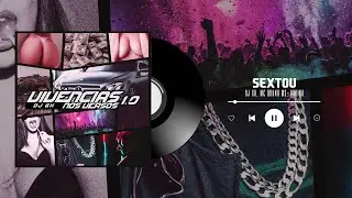 SEXTOU - MC BRUNO MS, DODIDA, DJ GH - VISUALIZER