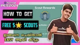 TIPS & TRICKS TO GET FREE 5⭐ SCOUTS IN PES 2021 | USEFUL TIPS | MALAYALAM