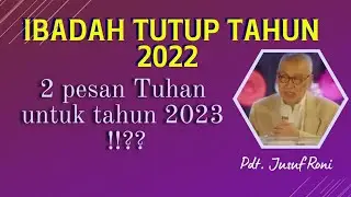 2 pesan Tuhan untuk tahun 2023  by pdt. Jusuf RONI