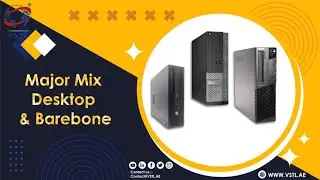 MAJOR MIX BRAND DESKTOP & BAREBONE || VALUE SMART TRADING LLC || #vstl_uae #desktop #barebones #vstl