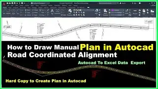 How to Draw Manual Road Coordinated Alignment Plan in Autocad. |Extract Coordinates|