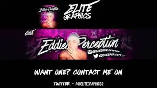 Youtube Revamp For EddiesPerception | EliteGraphics™