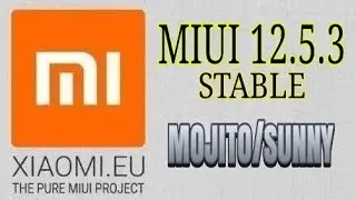MIUI 12.5.3 by XIAOMI EU STABLE REDMI NOTE 10 (MOJITO/SUNNY)