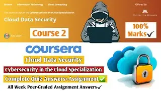 Cloud Data Security | Coursera | Cybersecurity in the Cloud Specialization | Course 2 Quiz Answers