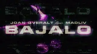 Joan Qveralt - BAJALO (feat. Madliv)