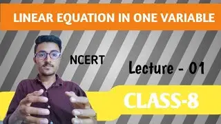 Introduction of linear equation in one variable || Class -8 ncert by faizan ul hasan