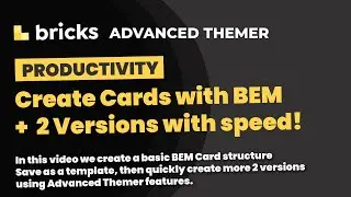 Bricks Builder Productivity with Advanced Themer Features