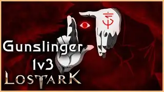 Lost Ark - Gunslinger pvp 1v3 #31