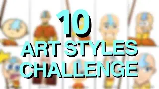 10 Art Styles Challenge | Aang - Avatar The Last Airbender | 200 subs special