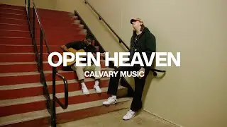 Open Heaven (Acoustic) | Calvary Music