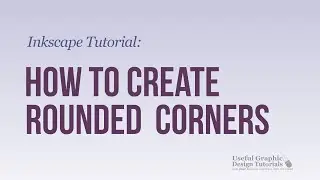 How to Create Rounded Corners in Images Using Inkscape - Inkscape Tutorial