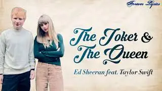 Ed Sheeran - The Joker And The Queen (Lyrics)