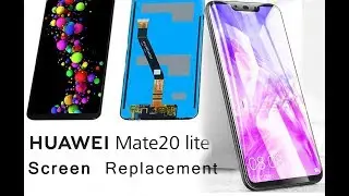 Huawei Mate 20 Lite SNE-LX1 Glass Touch Screen and LCD Replacement DIY Tutorial