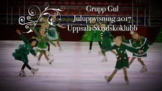 Grupp Gul på Juluppvisning 2017 / Uppsala Skridskoklubb