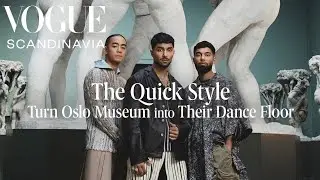 The Quick Style Turn Oslo Museum into Their Dance Floor | Vogue Scandinavia Cover Stars