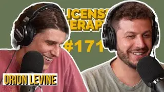 Orion Levine - Unlicensed Therapy - # 171