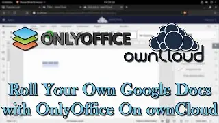 Roll Your Own Google Docs with OnlyOffice On ownCloud