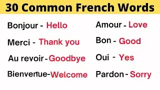30 Basic French Words You Need to Know!