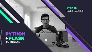 Step 05 - Basic Routing in Flask