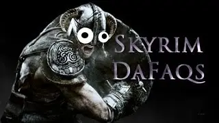 Skyrim Dafaqs