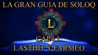 La Gran Guía de SoloQ - Cap 4.1: Last Hit y Farmeo - League Of Legends - Lol