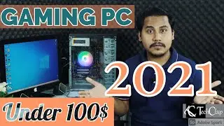 Gaming PC you Can Build in 2021 Under 100$ (Budget Gaming PC)