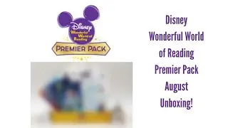 Disney's Wonderful World of Reading Premier Box August Unboxing!