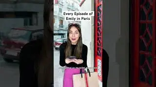 Every Episode of Emily in Paris #parody #skits #emilyinparis