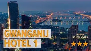 Gwanganli Hotel 1 hotel review | Hotels in Busan | Korean Hotels