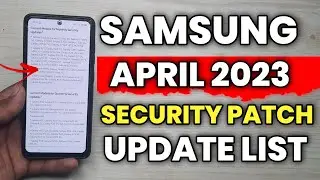 Samsung April 2023 : Security Patch Update List Is Here | A52 A52s A53 A71 A51 M52 F62 S21FE S20 FE