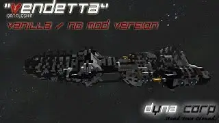 Space Engineers - Vendetta Battleship [No Mods version]