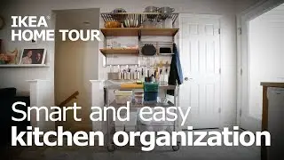 Smart & Easy Kitchen Storage & Organization - IKEA Home Tour
