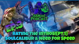 Rating Game Intros [PT. 1] - JXB Mode Podcast Ep.3