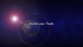 Victor Lou - Fock