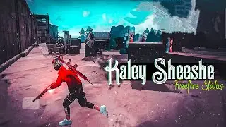 Kaley Sheeshe Freefire Montage | Freefire Song status | Freefire status | ff status