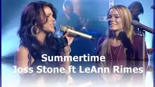 Summertime Joss Stone ft LeAnn Rimes