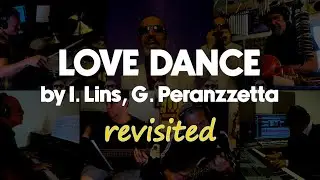 Love Dance (I. Lins, G.Peranzzetta) - arr. by Maurizio Metalli