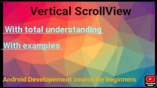 Vertical ScrollView in android|How to use vertical scrollview in android|android developement course