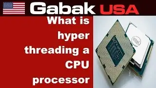 What is hyper-threading in a CPU processor