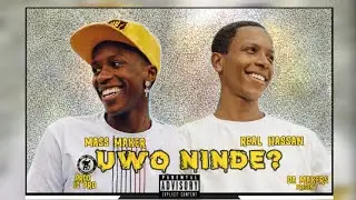 Mass Maker & Real Hassan - Uwo Ninde (Official Lyrics)